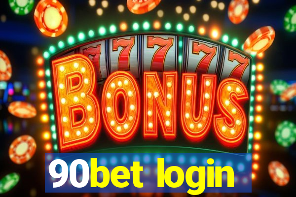 90bet login